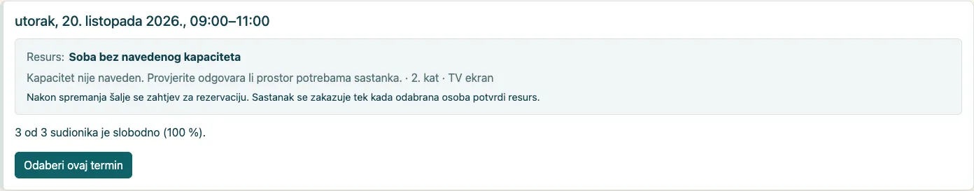 Termin i konkretan prostor zajedno su jedna ponuđena mogućnost.